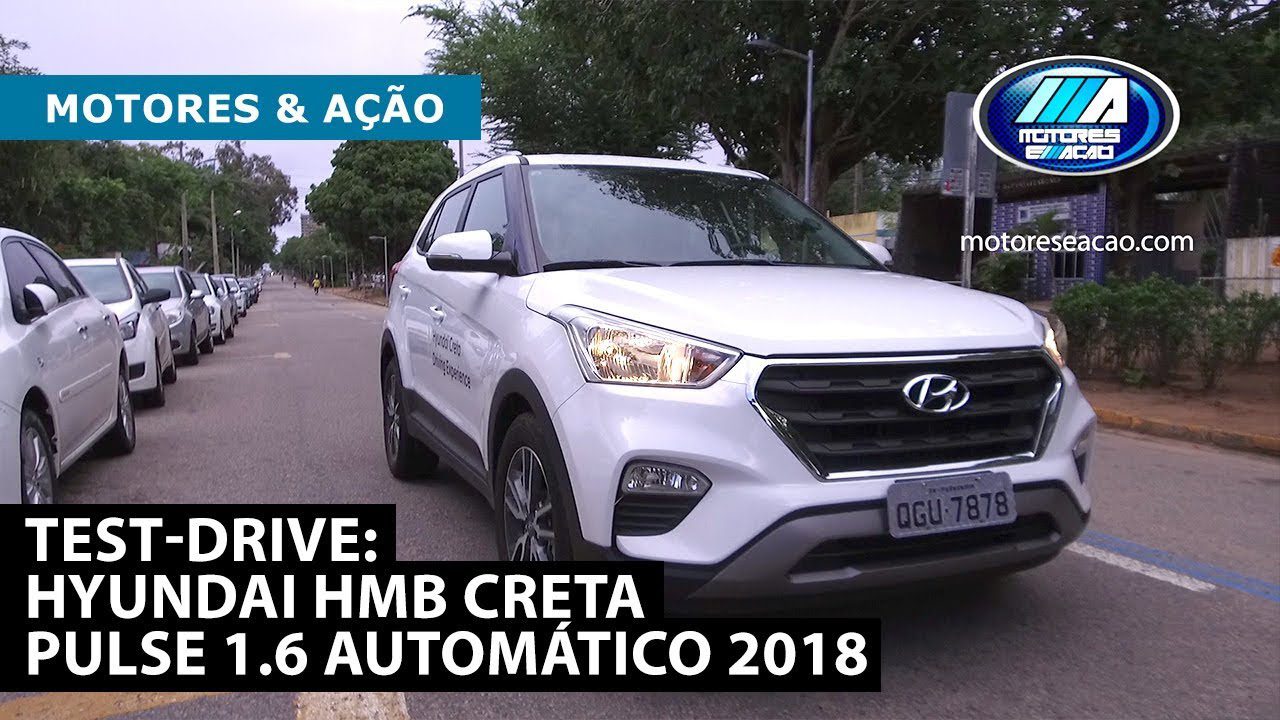 [VÍDEO] Test-Drive: Hyundai HMB Creta Pulse 1.6 Automático 2018