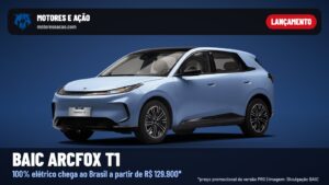 BAIC ARCFOX T1 chega ao Brasil por R$ 129.900: versões, autonomia e o que traz de série