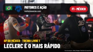 GP do México: Leclerc lidera os dois treinos de sexta; veja o resultado do TL2 e a programação de sábado