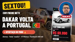 SEXTOU com Freire Neto: Dakar no Algarve e o carro mais barato do Brasil